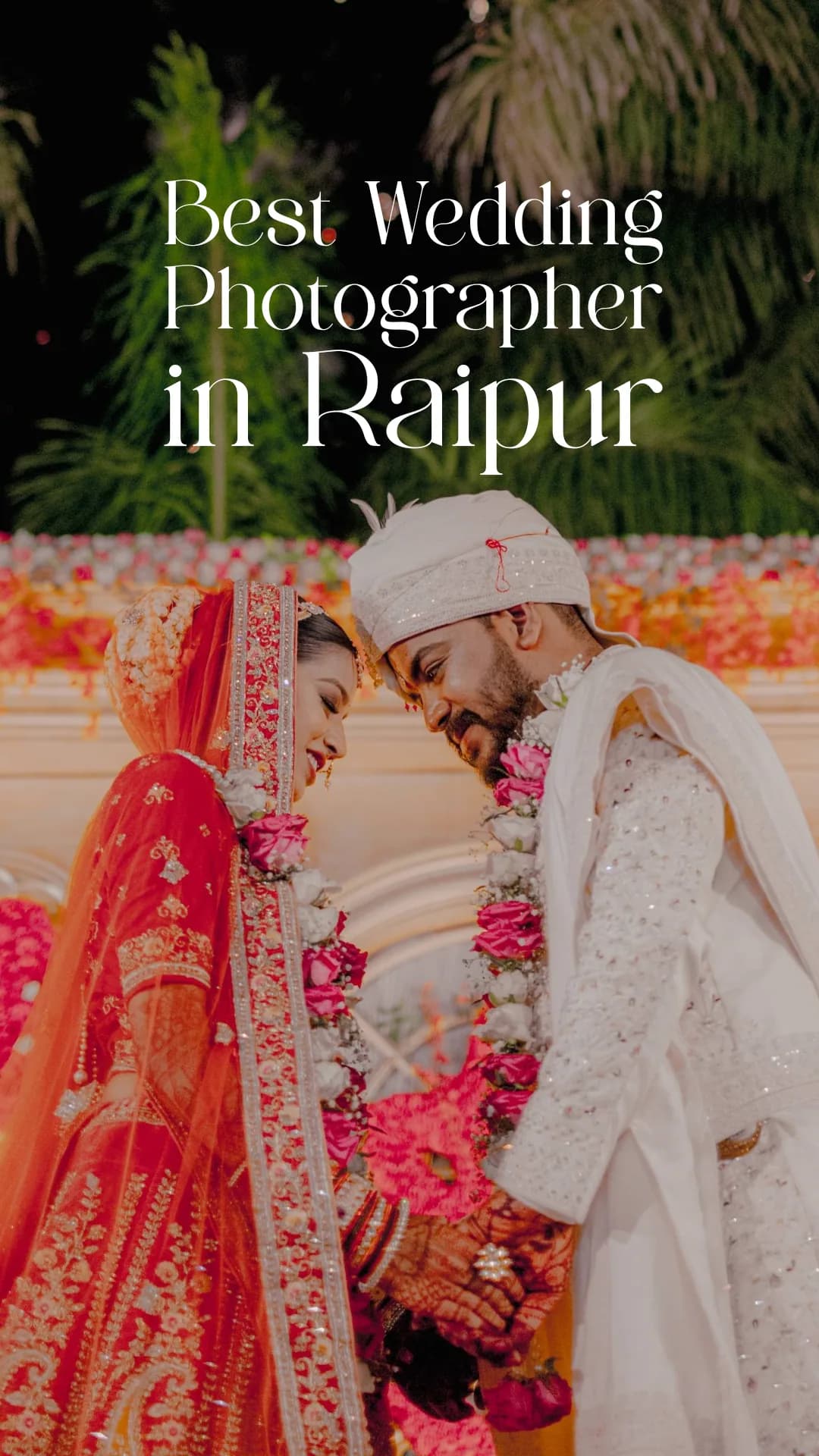 Best wedding photographer in Raipur.